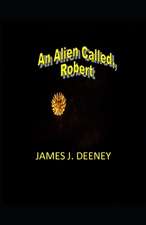 An Alien Called, Robert