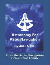 Astronomy for Astro Navigation