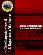 Insular Area Health Care at the Crossroads of a Total Breakdown