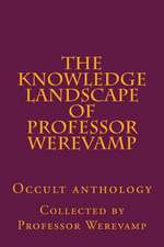 The Knowledge Landscape of Professor Werevamp