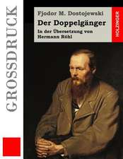 Der Doppelganger (Grossdruck)