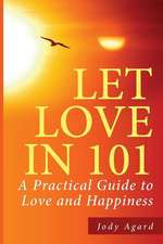 Let Love in 101