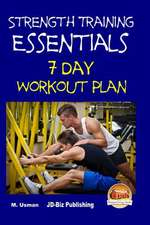 Strength Training Essentials - 7 Day Workout Plan