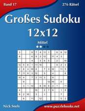 Groes Sudoku 12x12 - Mittel - Band 17 - 276 Ratsel