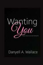 Wanting You