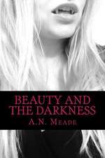 Beauty and the Darkness