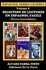 Selection de Lectures En Espagnol Facile Volume 5