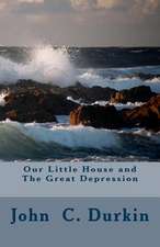 Our Little House and the Great Depression