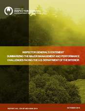 Inspector General's Statement Summarizing the Major Management and Performance Challenges Facing the U.S. Department of the Interior