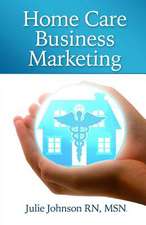 Home Care Business Marketing