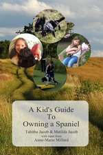 A Kid's Guide to Owning a Spaniel