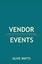 Vendor Events - A How to Guide for Your Business