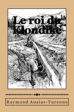 Le Roi Du Klondike