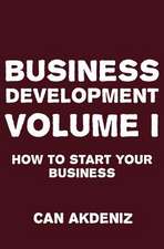 Business Development Volume I