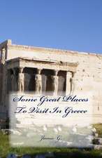 Some Great Places to Visit in Greece