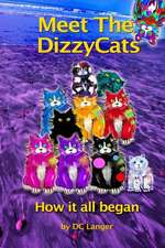 Meet the Dizzycats