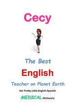 Cecy, the Best English Teacher on Planet Earth