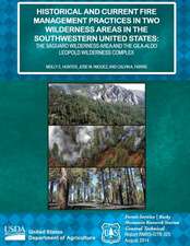 Historical and Current Fire Management Practices in Two Wilderness Areas in the Southwestern United States