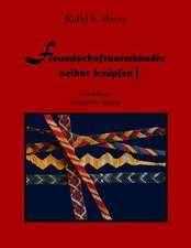 Freundschaftsarmbander Selbst Knupfen I