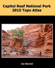 Capitol Reef National Park 2015 Topo Atlas