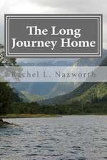 The Long Journey Home