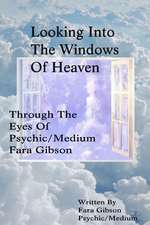 Looking Into the Windows of Heaven