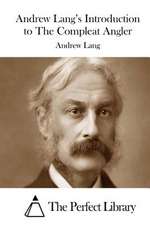 Andrew Lang's Introduction to the Compleat Angler