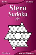 Stern Sudoku - Mittel - Band 3 - 276 Ratsel