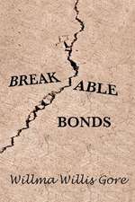 Breakable Bonds