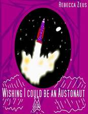 Wishing I Could Be an Austronaut