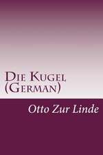 Die Kugel (German)