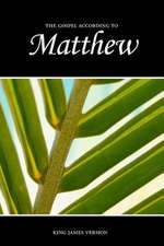 Matthew, the Gospel According to (KJV)