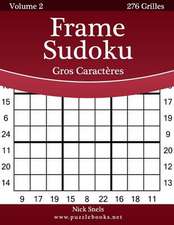 Frame Sudoku Gros Caracteres - Volume 2 - 276 Grilles