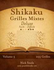 Shikaku Grilles Mixtes Deluxe - Facile a Difficile - Volume 5 - 255 Grilles