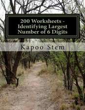 200 Worksheets - Identifying Largest Number of 6 Digits