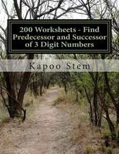 200 Worksheets - Find Predecessor and Successor of 3 Digit Numbers