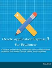 Oracle Application Express 5 for Beginners (B/W Edition)