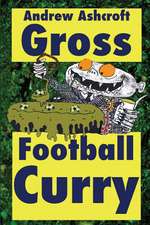 Gross Football Curry - Dirt Cheap with Grimey Grey Pictures