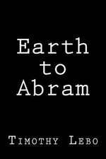 Earth to Abram