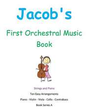 Jacob's First Orchestral Music Book