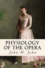 Physiology of the Opera