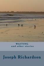 Waiting and Other Stories