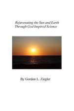 Rejuvenating the Sun and Earth