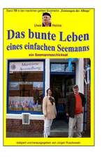 Das Bunte Leben Eines Einfachen Seemanns - Ein Seemannsschicksal