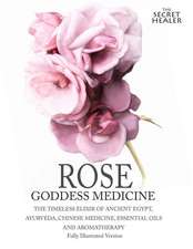 Rose - Goddess Medicine (Illustrated Version)