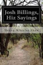 Josh Billings, Hiz Sayings