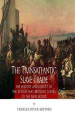 The Transatlantic Slave Trade