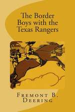 The Border Boys with the Texas Rangers