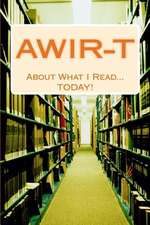 A.W.I.R-T