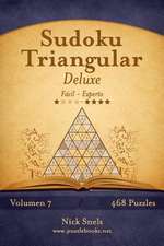 Sudoku Triangular Deluxe - de Facil a Experto - Volumen 7 - 468 Puzzles